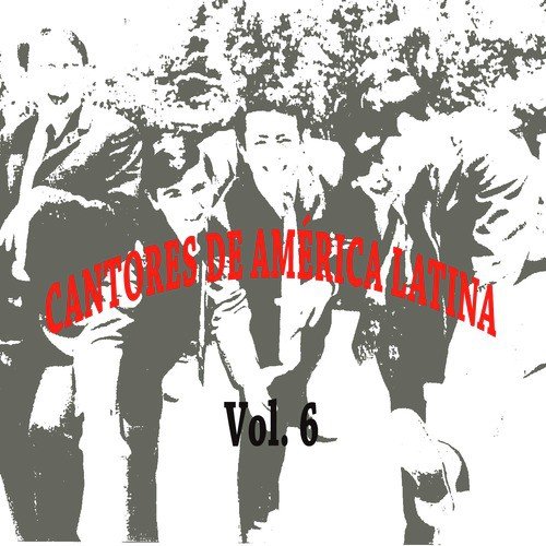 Cantores de América Latina Vol. 6