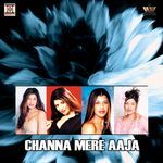 Channa Mere Aaja