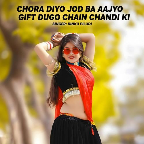 Chora diyo jod ba aajyo gift dugo chain chandi ki