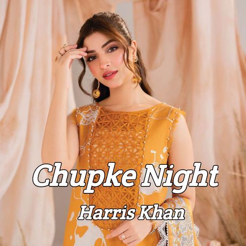 Chupke Night