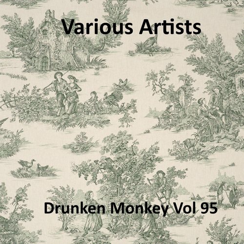 Drunken Monkey Vol 95