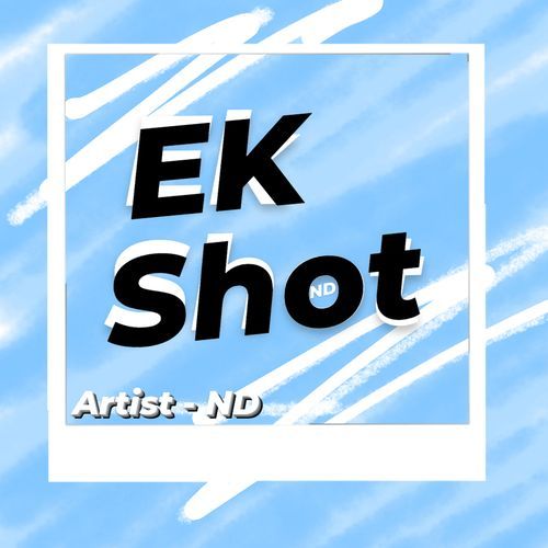 Ek Shot