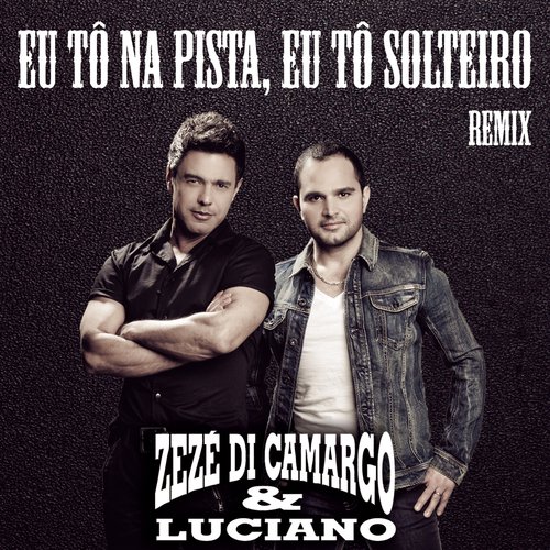 Eu tô na pista eu tô solteiro (Remix)_poster_image