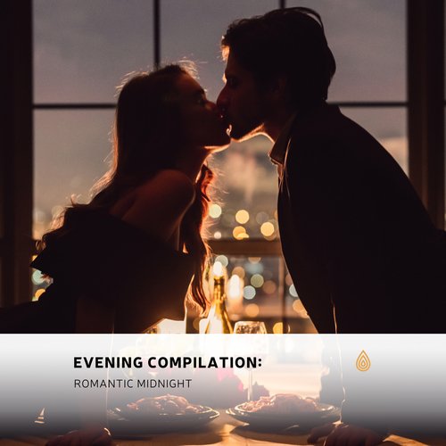 Evening Compilation: Romantic Midnight