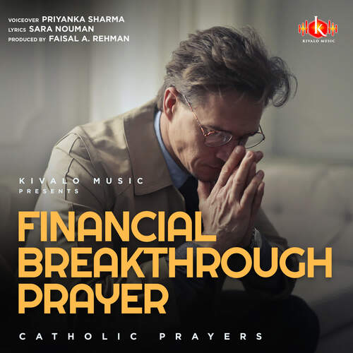 Financial Breakthrough Prayer - Catholic Prayers Songs Download - Free