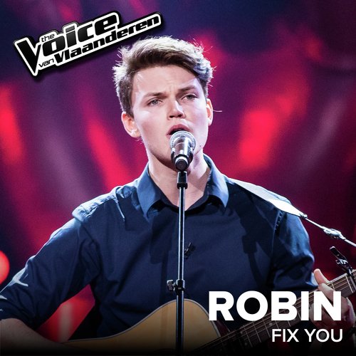 Fix You (The Voice Van Vlaanderen 2017 / Live)