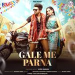 Gale Me Parna (feat. Vivek Raghav)