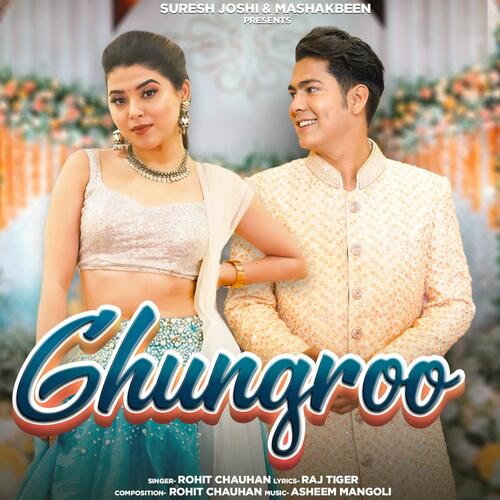 Ghungroo (feat. Rohit Chauhan, Ankit Rawat, Raj Tiger & Neha Bhandari)