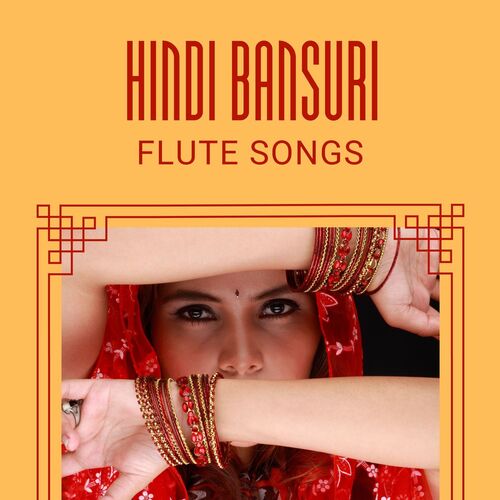 Hindi Bansuri Flute Songs Instrumental Calming Music For Yoga Songs