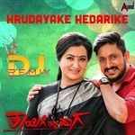 Hrudayake Hedarike (DJ Remix)