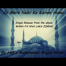 Jo Mere Nabi Ka Karam Huwa