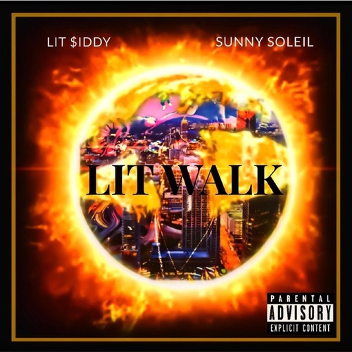 Lit Walk (Walk Away) [feat. Sunny Soleil]
