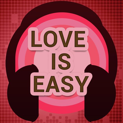 Love Is Easy (A Tribute to McFly)