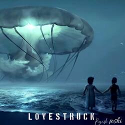 Lovestruck-Mx80dw5pfV8