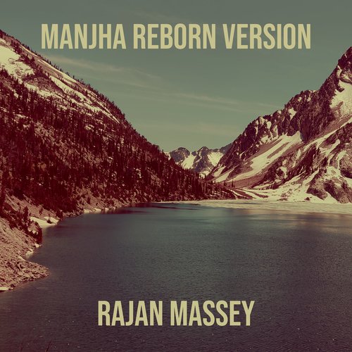 Manjha Reborn Version