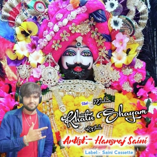 Medam Khatu Shayam K Chala