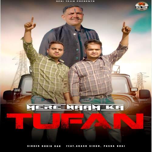 Mere Naam Ka Tufan (feat. Akash Singh, Pasha Bhai)