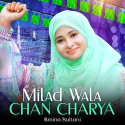 Milad Wala Chan Charya