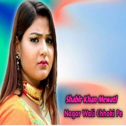 Nagar Wali Chhoki Pe-OQQECQ5nZlQ