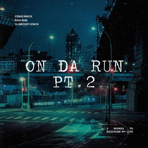 On Da Run Pt. 2