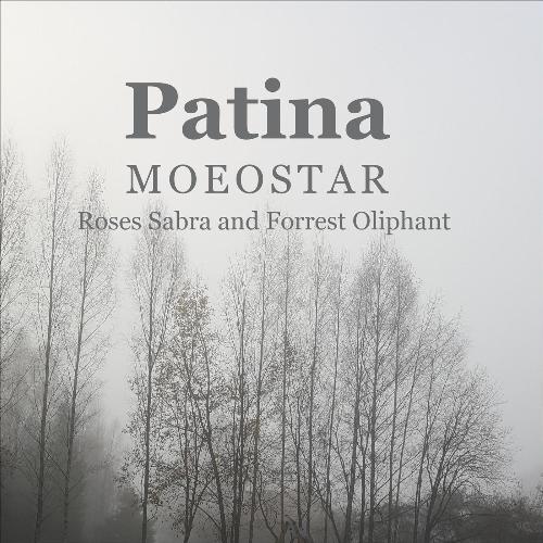 Patina (feat. Roses Sabra & Forrest Oliphant) cover art