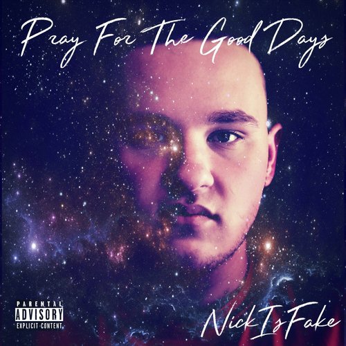 Pray For The Good Days (Deluxe)