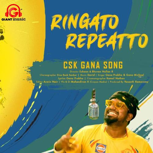 Ringato Repeatto (CSK Gana Song)