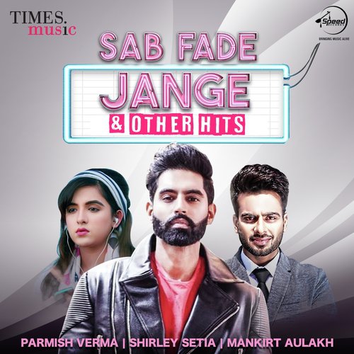 Sab Fade Jange & Other Hits