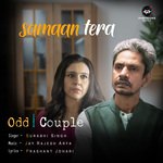 Samaan Tera (From "Odd Couple")