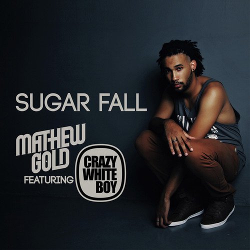 Sugarfall (Radio Edit) [feat. Crazy White Boy]_poster_image