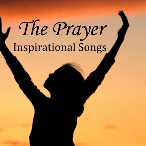 The Prayer - Inspirational Songs - Instrumental
