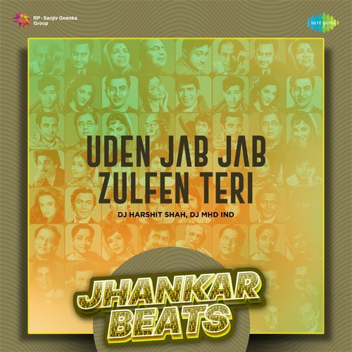 Uden Jab Jab Zulfen Teri - Jhankar Beats