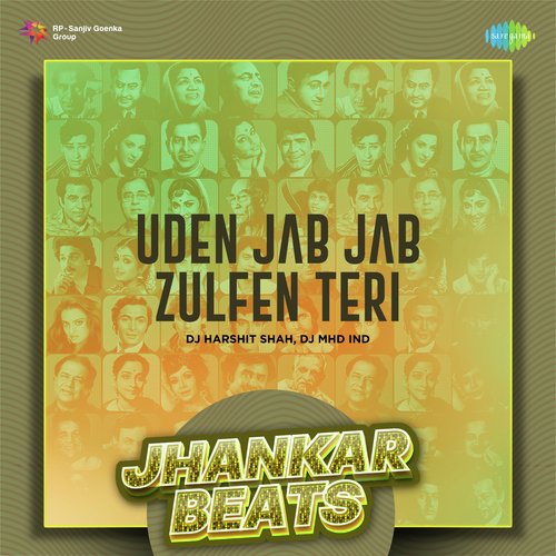 Uden Jab Jab Zulfen Teri - Jhankar Beats