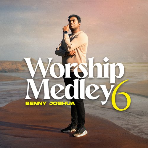 Worship Medley 6