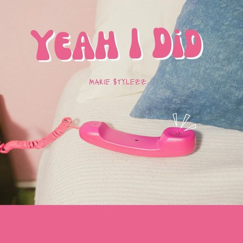 Yeah I Did