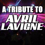A Tribute To Avril Lavigne