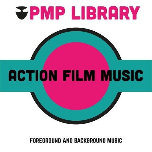 Action Film Music (Foreground and Background Music)