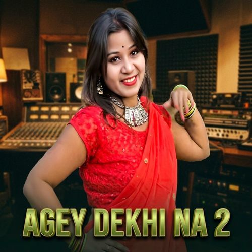 Agey Dekhi Na 2