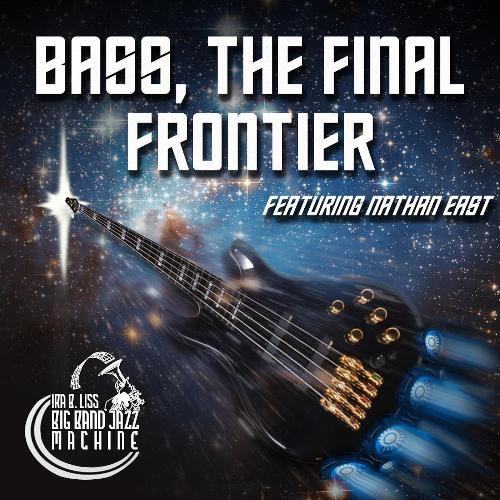 Bass, The Final Frontier (feat. Nathan East)