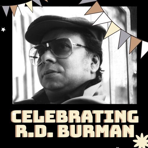 Celebrating R.D. Burman