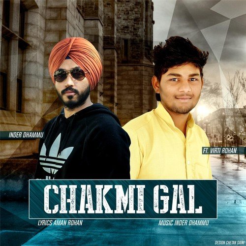 Chakmi Gal (feat. Virti Rohan)