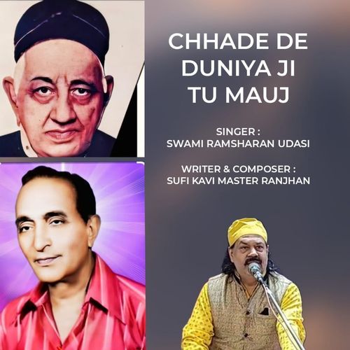 Chhade De Duniya Ji Tu Mauj