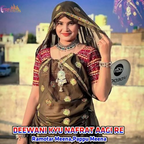 DEEWANI KYU NAFRAT AAGI RE