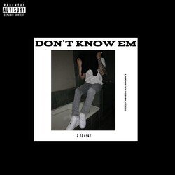 Don&#039;t Know Em-GQkubhlFRFw