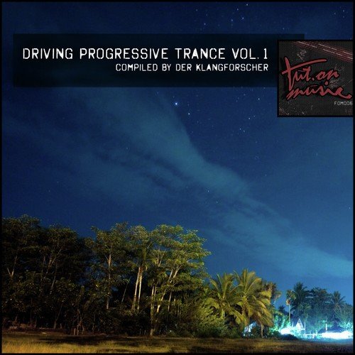 Driving Progressive Trance, Vol. 1 - Compiled by Der Klangforscher