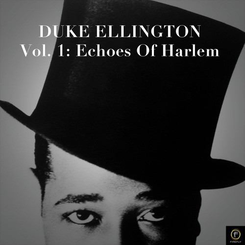 Duke Ellington Collection, Vol. 1: Echoes of Harlem