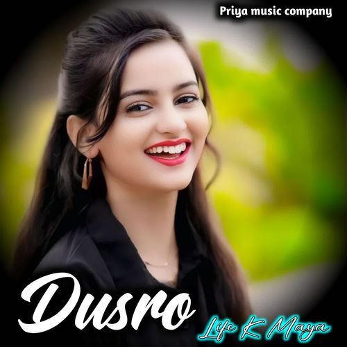 Dusro Life K Maya
