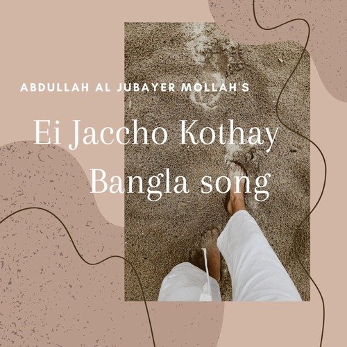 Ei Jaccho Kothay | Bangla Song cover art