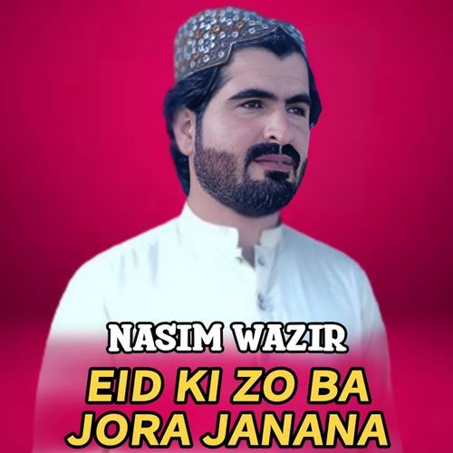 Eid Ki Zo Ba Jora Janana