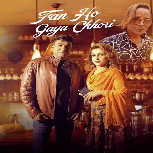 Fan Ho Gaya Chhori